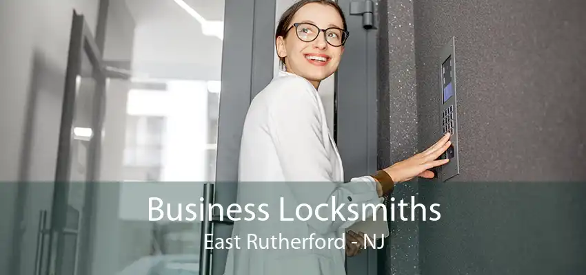 Business Locksmiths East Rutherford - NJ