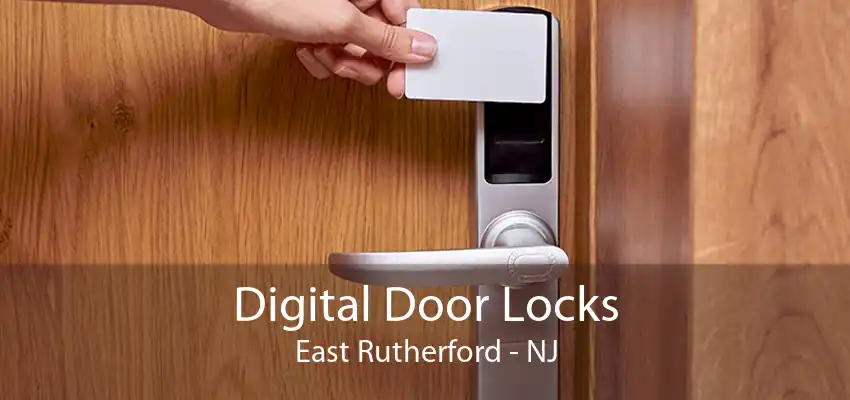 Digital Door Locks East Rutherford - NJ