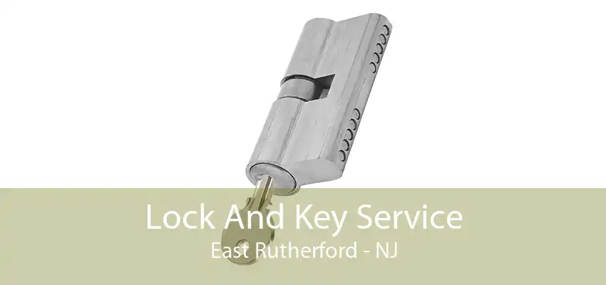 Lock And Key Service East Rutherford - NJ