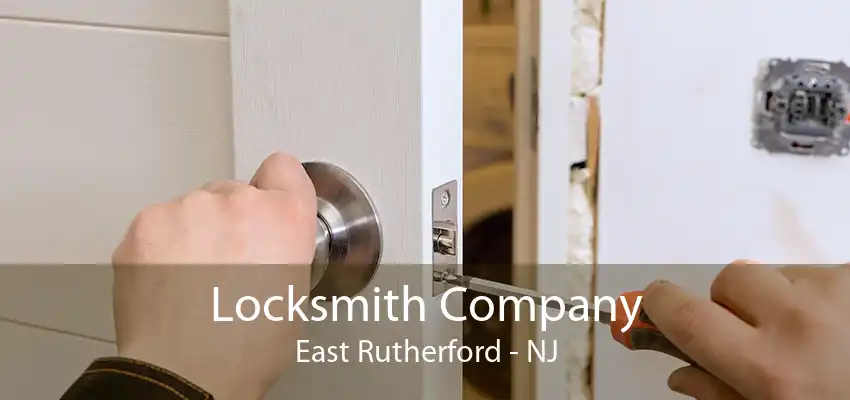 Locksmith Company East Rutherford - NJ