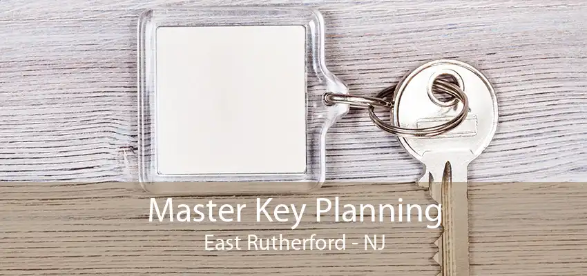 Master Key Planning East Rutherford - NJ