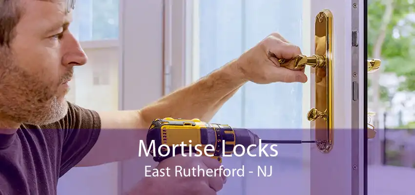 Mortise Locks East Rutherford - NJ