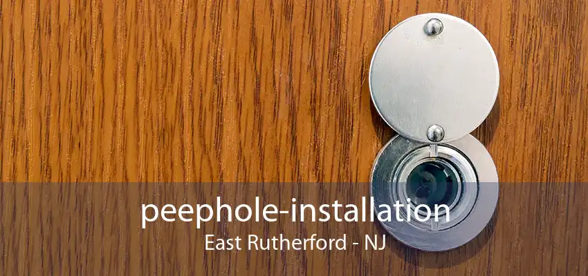 peephole-installation East Rutherford - NJ